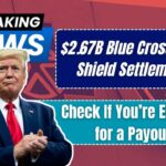 $2.67B Blue Cross Blue Shield Settlement