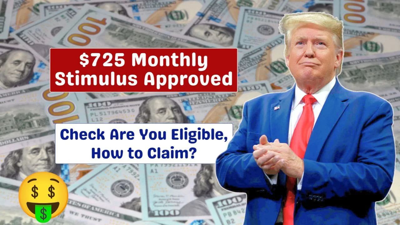 $725 Monthly Stimulus Checks