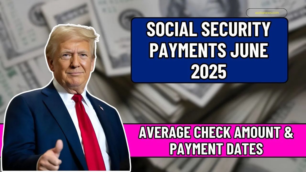 Social Security Payments June 2025